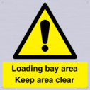 loading-bay-area-keep-area-clear-sign~